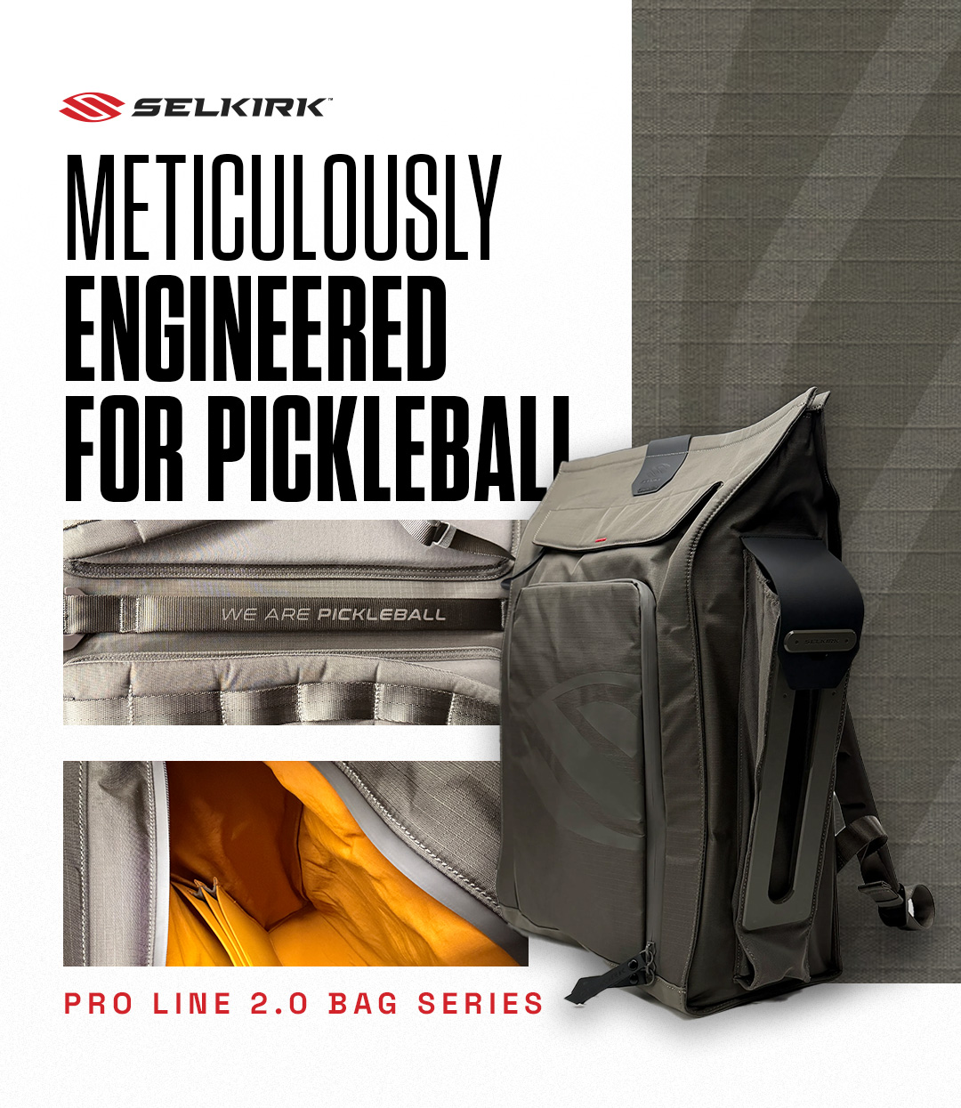 METICULOUSLY ENGINEERED FOR PICKLEBALL Pro Line 2.0 Bag Series