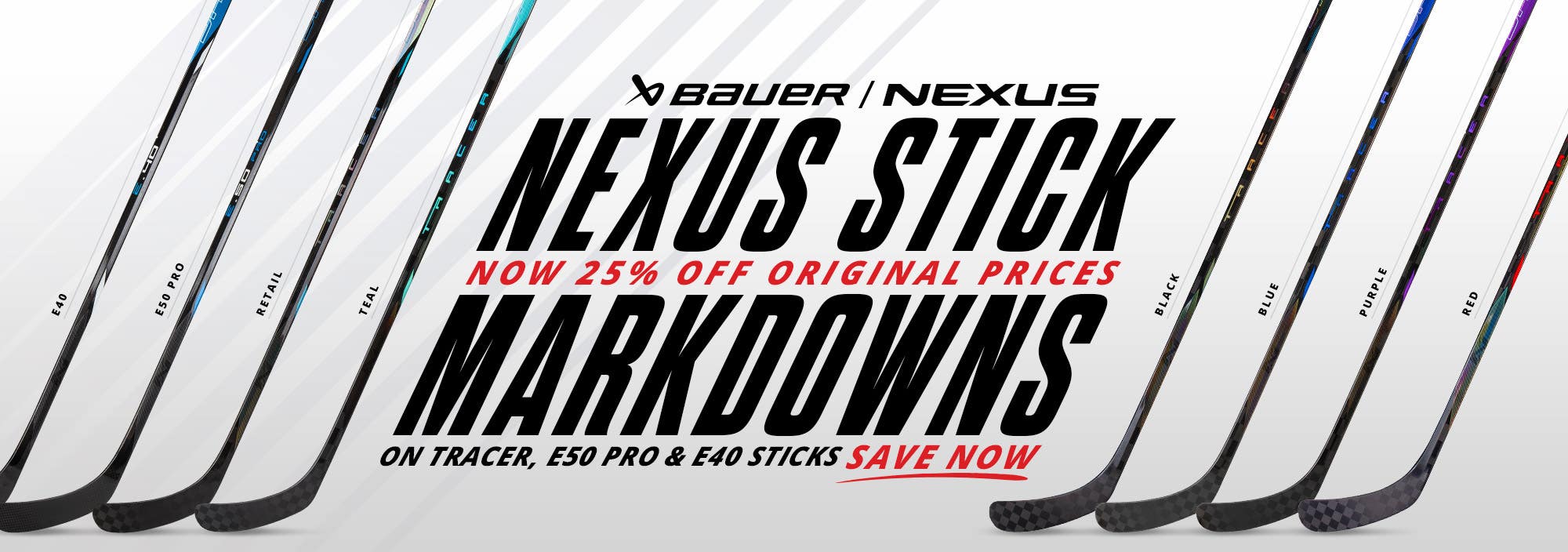 Bauer Nexus Stick Markdowns. Now 25% off original prices on Tracer, E50 Pro & E40 sticks.
